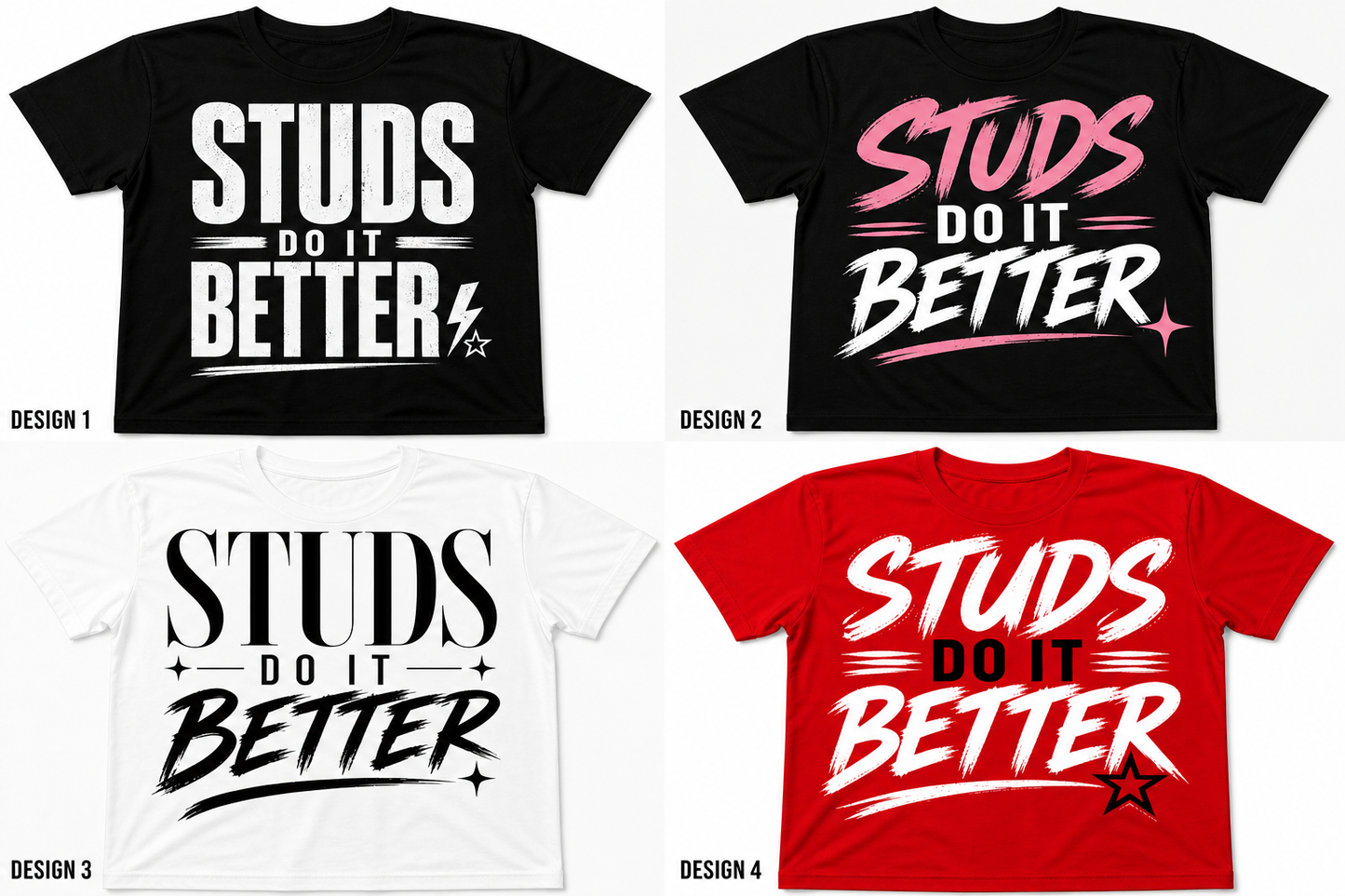 Studs do it better graphic t shirt