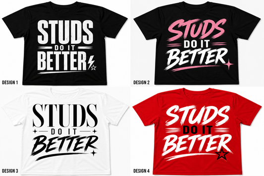 Studs do it better graphic t shirt